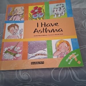 I HAVE ASTHMA by Jennifer Moore-Mallinos